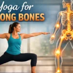 11 Yoga Poses to Improve Bone Density