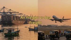 Air Freight vs Sea Freight: Kaunsa Fast Aur Economical Hai?