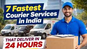 7 Fastest Courier Services in India That Deliver in 24 Hours (2026 Guide)
