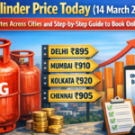 LPG Cylinder Price Today (14 March 2026): Latest LPG Rates Across Cities and Step-by-Step Guide to Book Online